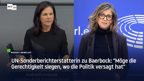 UN-Sonderberichterstatterin zu Baerbock: "Möge die Gerechtigkeit siegen, wo die Politik versagt hat"