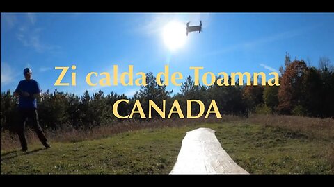 Zi calda de Toamna în Canada cu DRONA