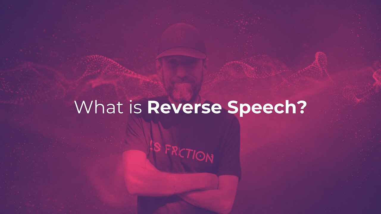 What is Reverse Speech?