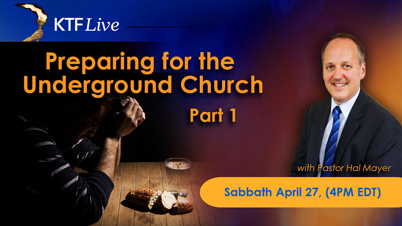 KTFLive: Preparing for the Underground Church, Part 1