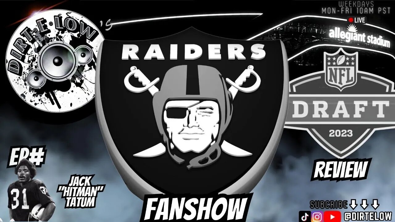 DirtELow's #Raiders Fan Show!!!! Ep#31