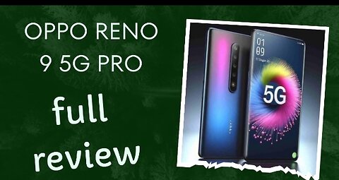 Oppo Reno 9 5G Pro : Full Review