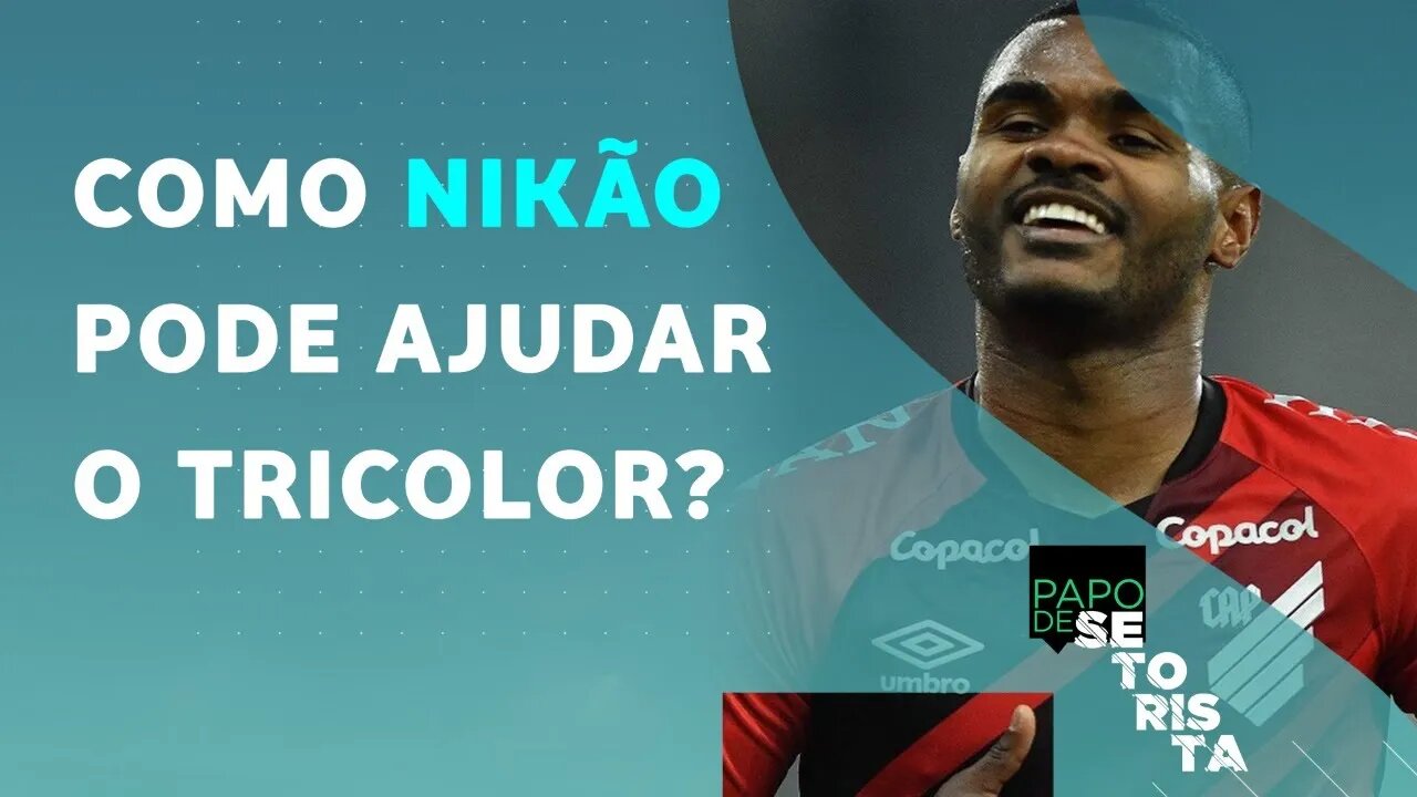 Nikão no SÃO PAULO! Como fica o elenco do TRICOLOR? | PAPO DE SETORISTA - 10/01/22