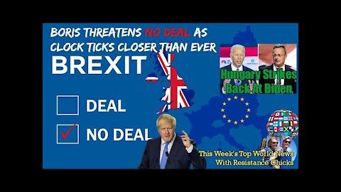 Boris No Deal BREXIT; Hungary Hits Back At Biden; France Teacher Killed In Jihad Attack 10 18 2020