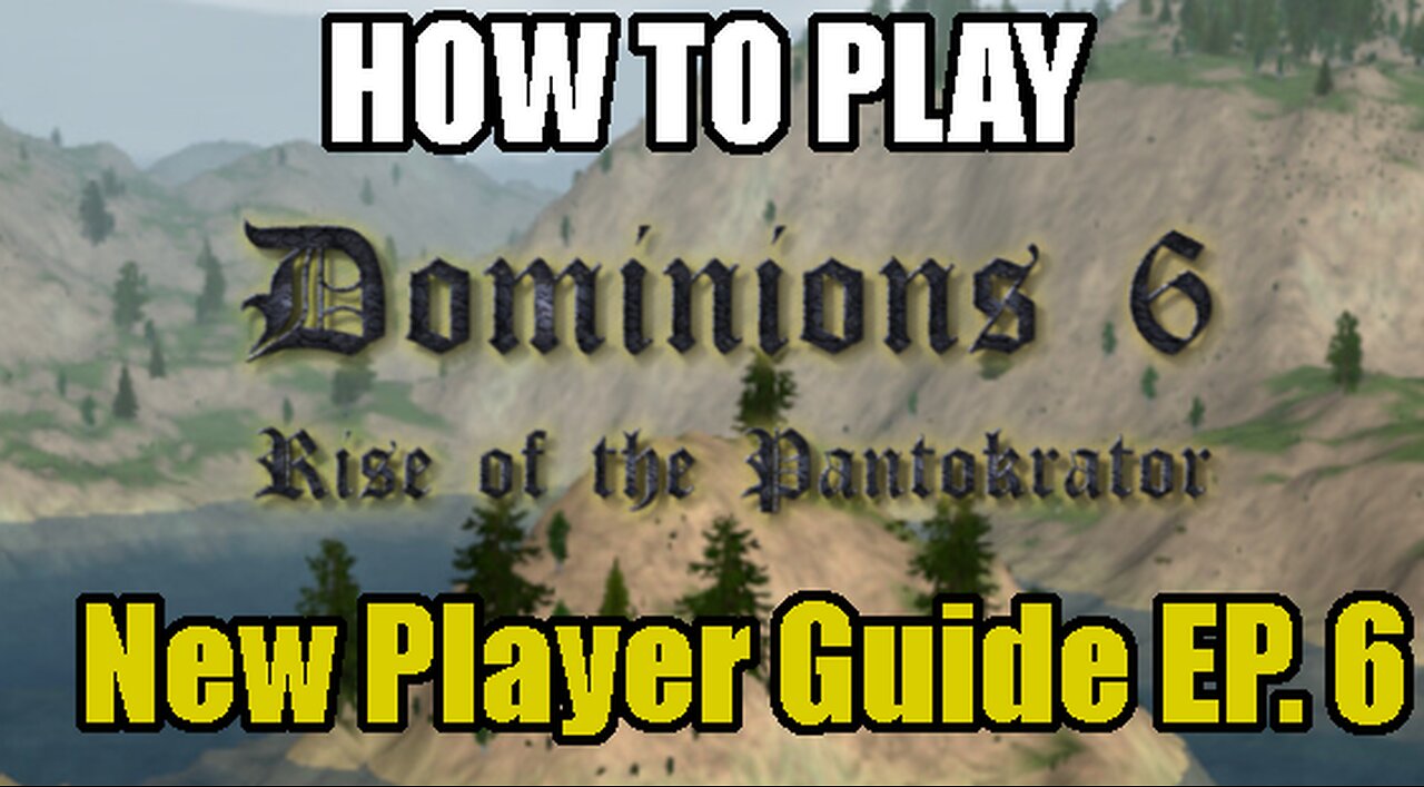 Guide for Dominions 6: Fighting Other Nations