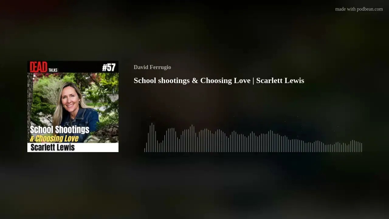 School shootings & Choosing Love | Scarlett Lewis