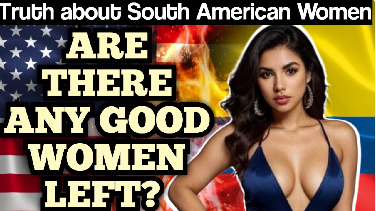 10 Women to Avoid in South America If You Want a Serious Relationship