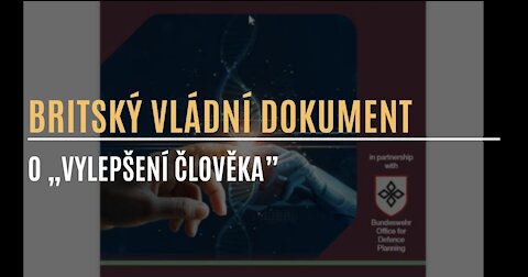 Nový britský vládní dokument o transhumanismu, genetickém inženýrství a více