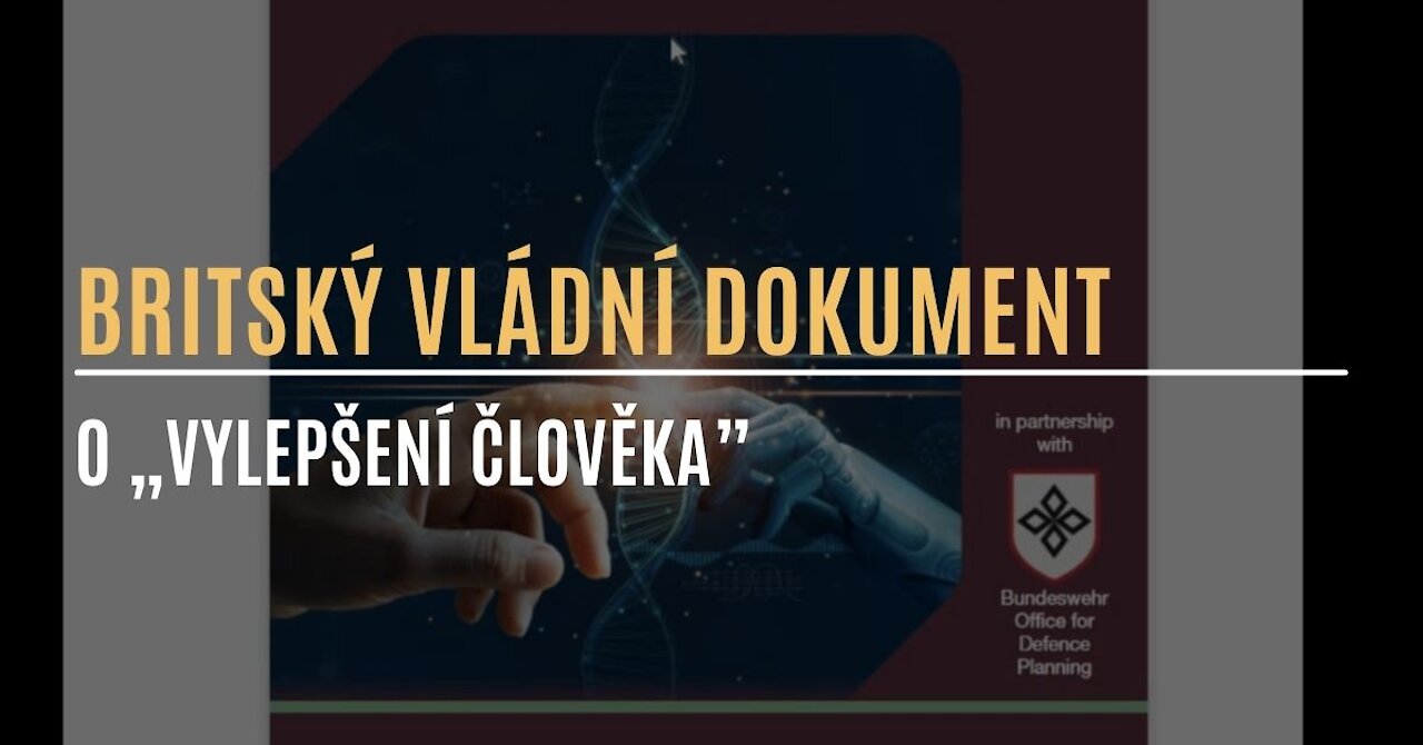 Nový britský vládní dokument o transhumanismu, genetickém inženýrství a více