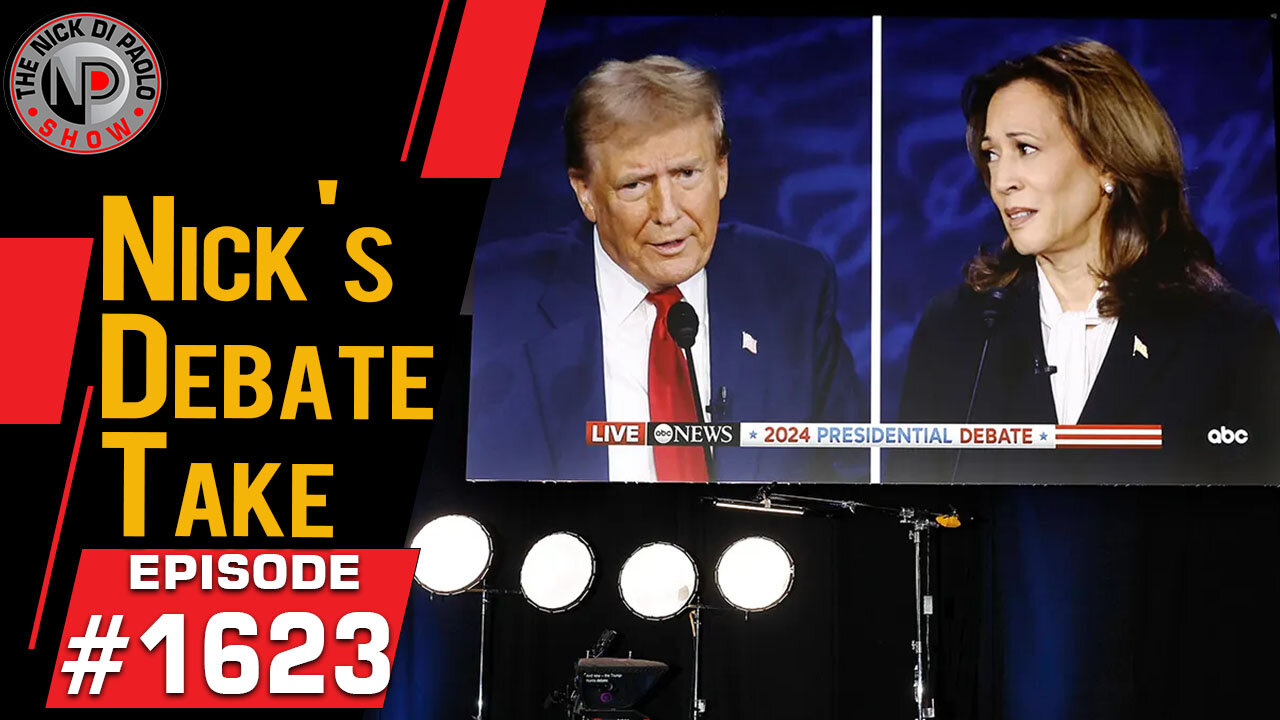 Nick's Debate Take | Nick Di Paolo Show #1623