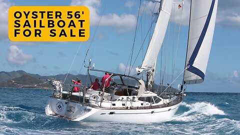 Oyster 56' Yacht Tour - Britican is For Sale