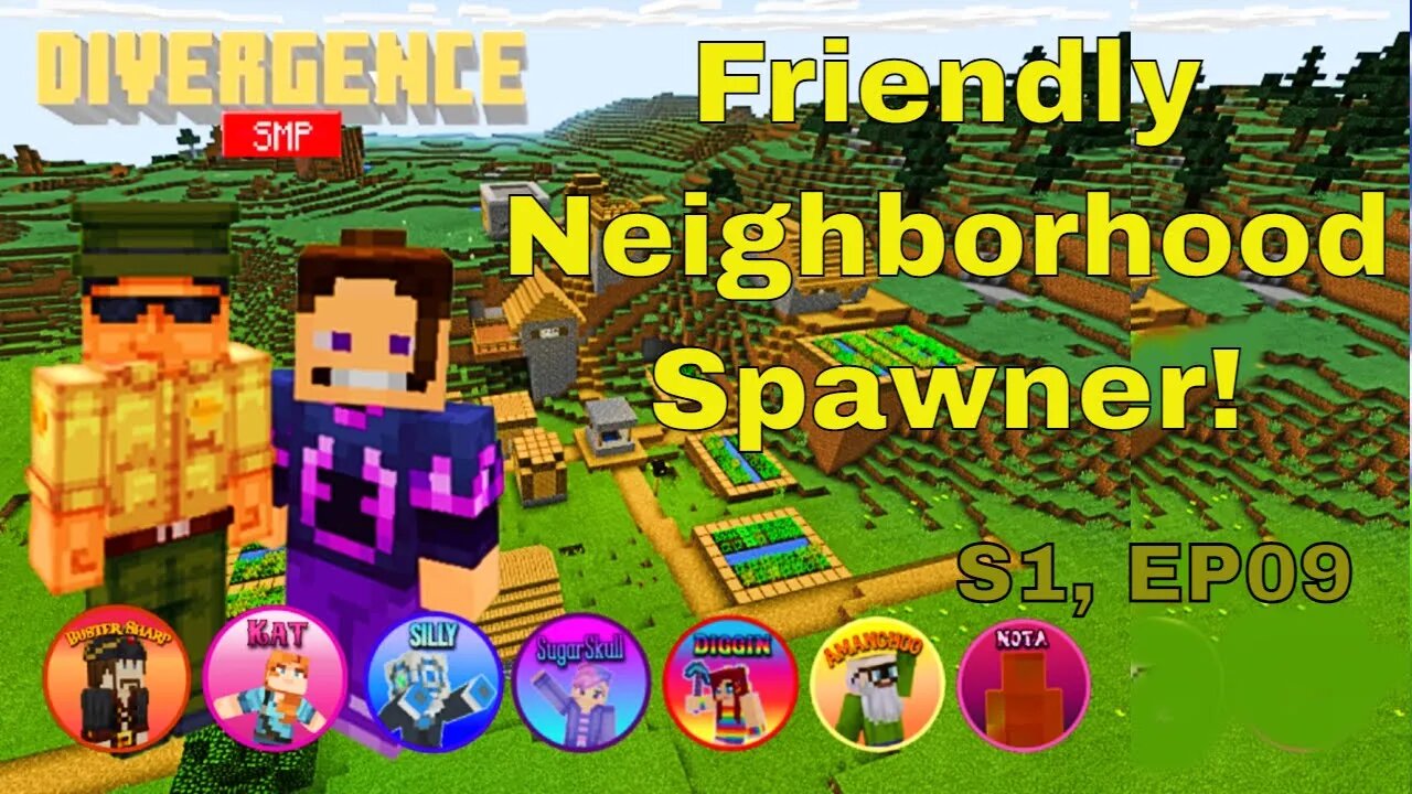 Season 1, EP09, The Friendly Neighborhood Spawner! #MiM on the #DivergenceSMP!