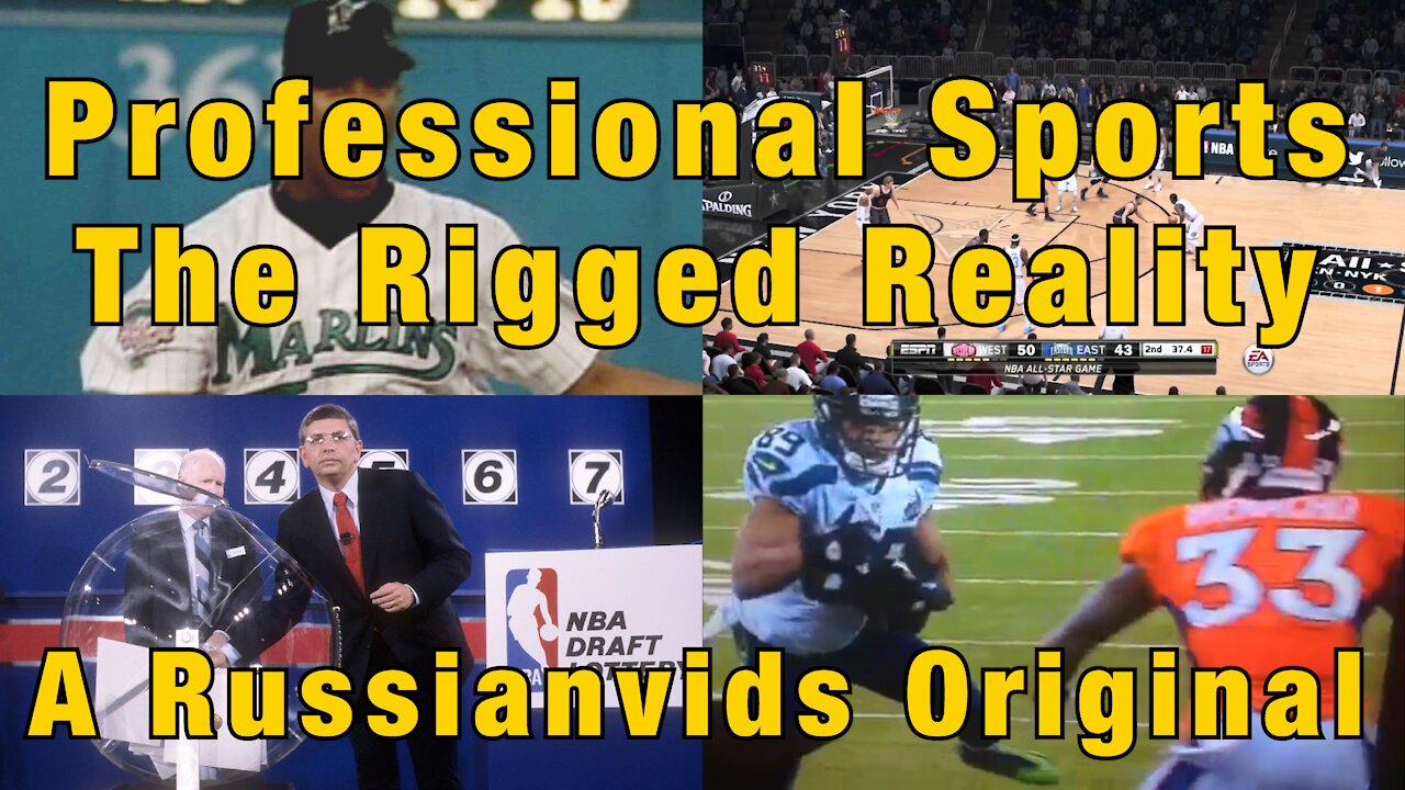 A Russianvids Original - Professional Sports The Rigged Reality