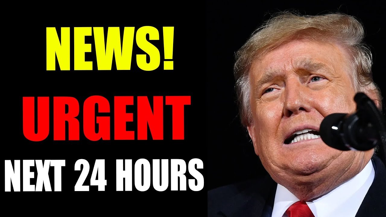 IMPORTANT IN THE NEXT 24 HOURS AT THE WHITE HOUSE - TRUMP NEWS