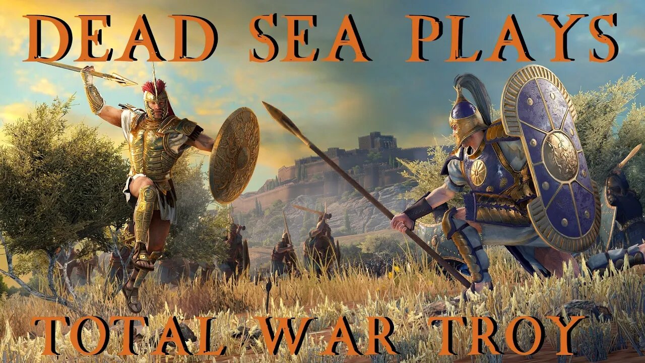 Dead Sea Plays - Total War Troy