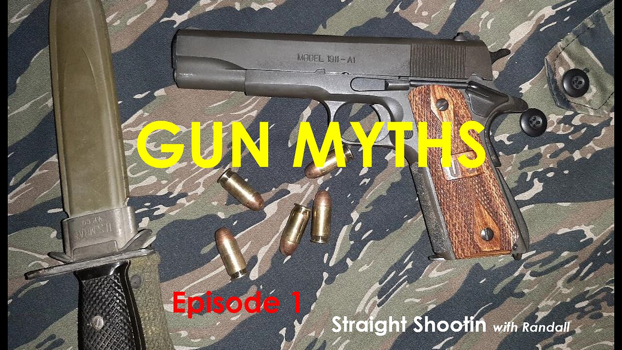 Gun Myths episode 1