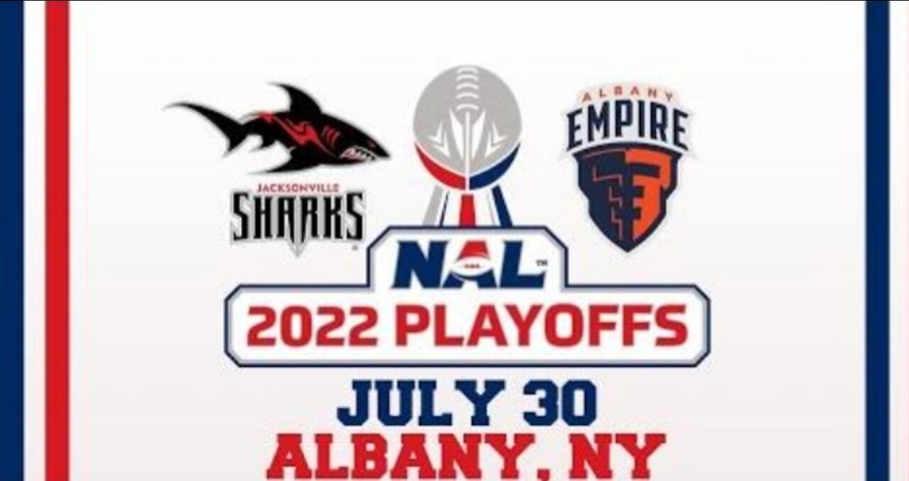 My Jacksonville Sharks at Albany Empire 2022 NAL Playoffs rd 1 preview