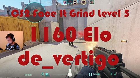 CS2 Face-It Grind - Face-It Level 5 - 1160 Elo - de_vertigo