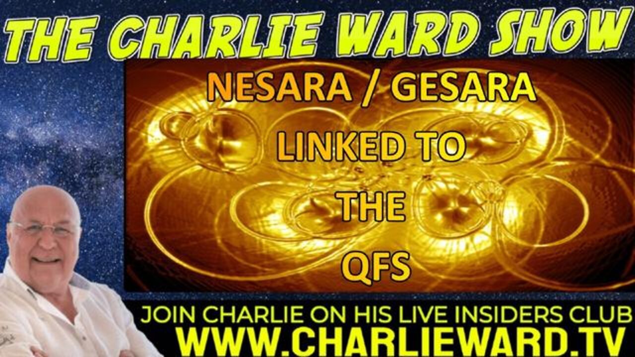 NESARA / GESARA LINKED TO THE QFS WITH CHARLIE WARD - TRUMP NEWS