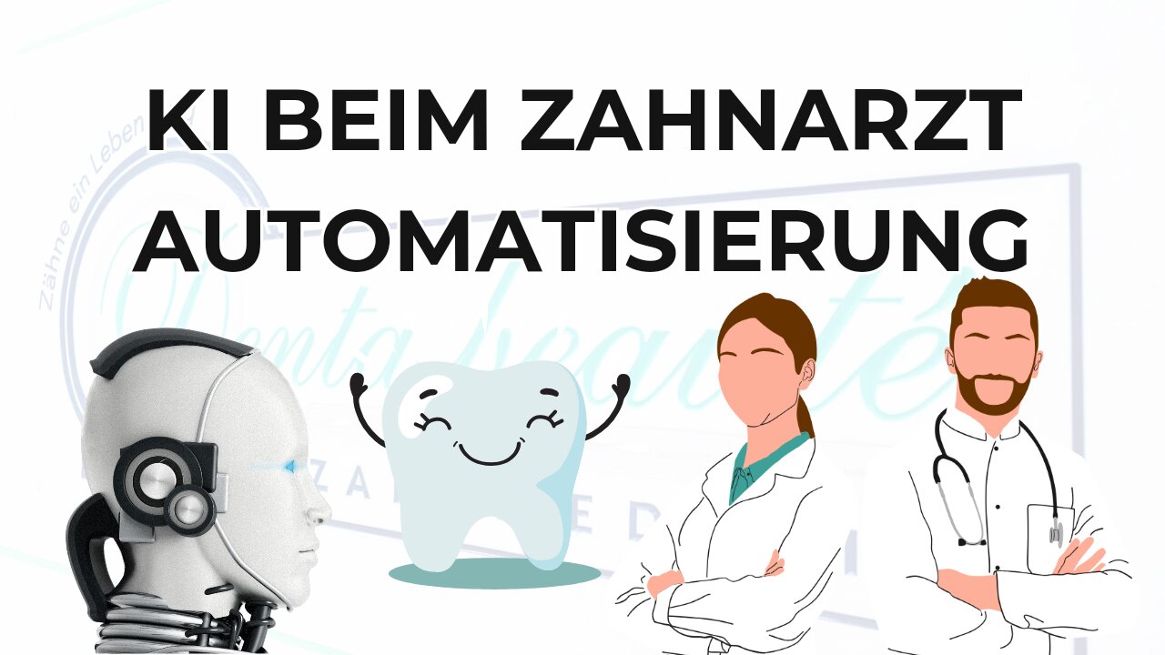 Ki bei Zahnarzt Automatisierung