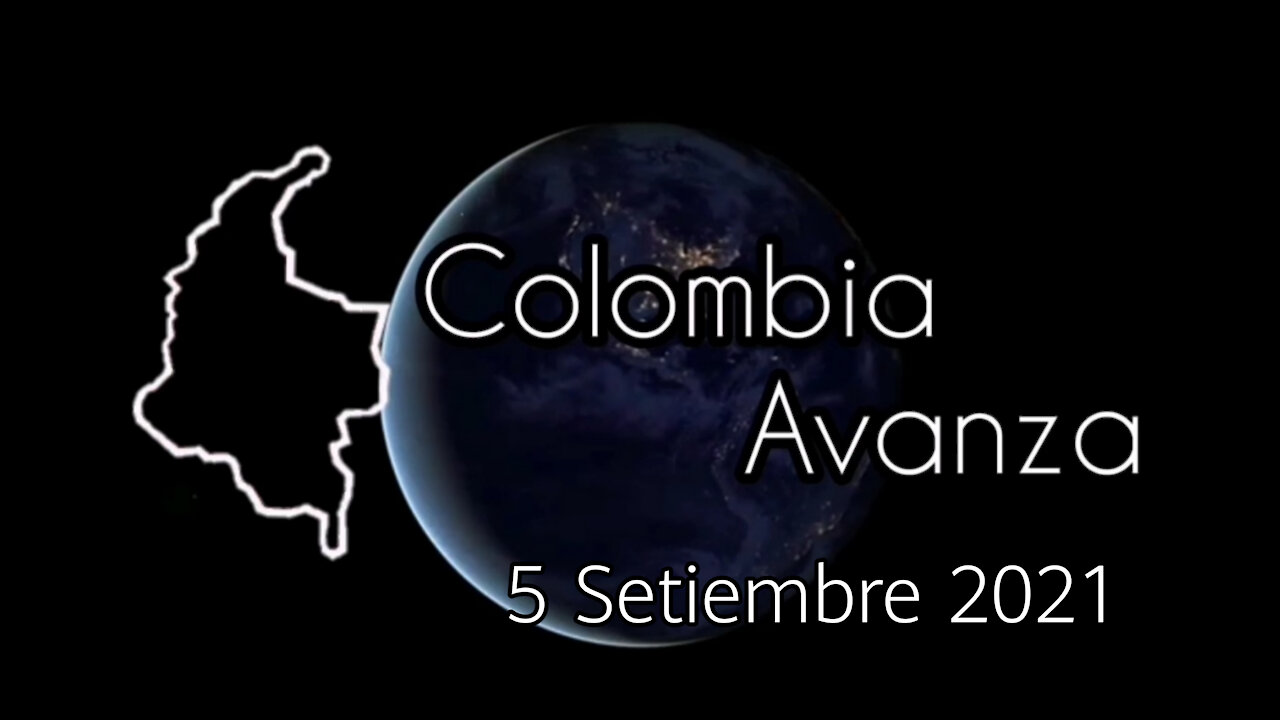 Colombia Avanza 5/9/2021