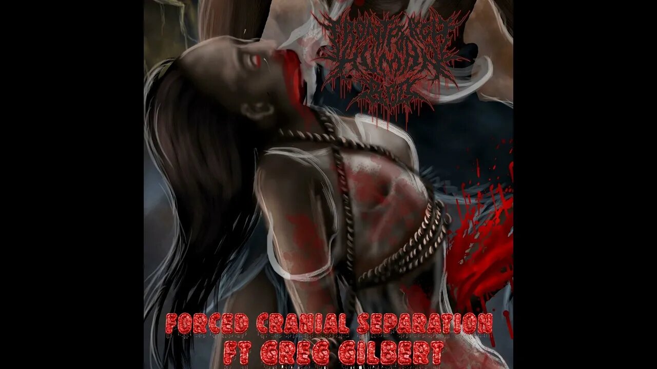 Front Porch Human BBQ - Forced Cranial Separation [Ft. Greg Gilbert] (2023 NEW SINGLE)