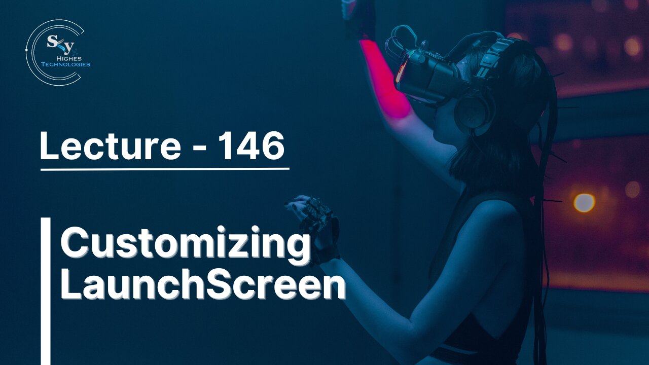 146 - Customizing LaunchScreen | Skyhighes | React Native