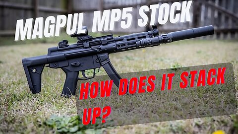 Magpul HK MP5 Stock Review