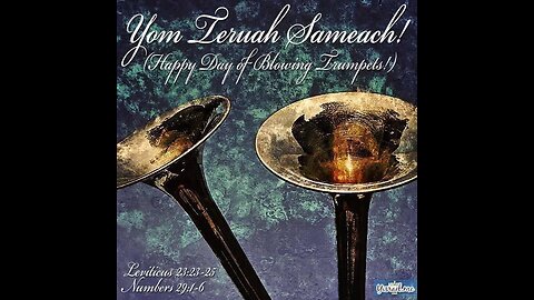 Day of Trumpets; Yom Teruah; 10 Days of Awe; Yamim Noraim