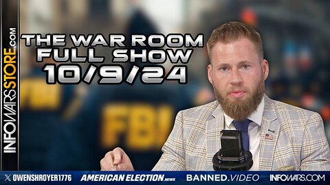 War Room With Owen Shroyer WEDNESDAY FULL SHOW 10/9/24