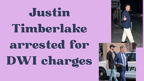 Justin Timberlake arrested for driving while intoxicated in sag Harbor