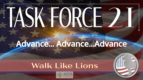 "Task Force 21: Advance..." Walk Like Lions Christian Daily Devotion with Chappy Jan 01, 2021