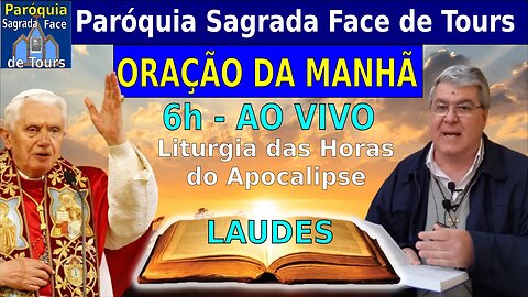 AO VIVO - ORAÇÃO DA MANHÃ - Liturgia das Horas - Laudrs