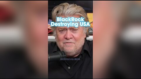 Steve Bannon & Alex Jones: BlackRock is Destroying America & Preparing To Make us a Debtor State - 10/19/23