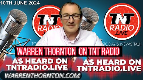 WARREN THORNTON JOINS LEMBIT OPIK ON TNT RADIO - 10TH JUNE 2024