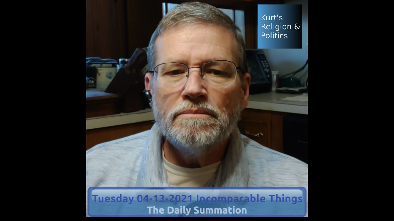 20210413 Incomparable Things - The Daily Summation