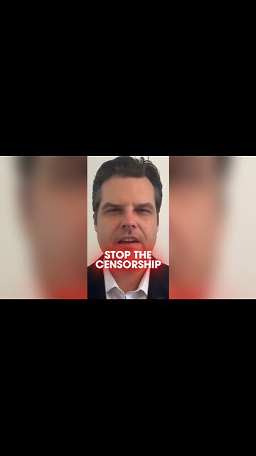Matt Gaetz: We Must End The Censorship Industrial Complex - 7/31/24