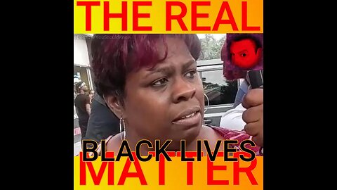 THE REAL BLACK LIVES MATTER