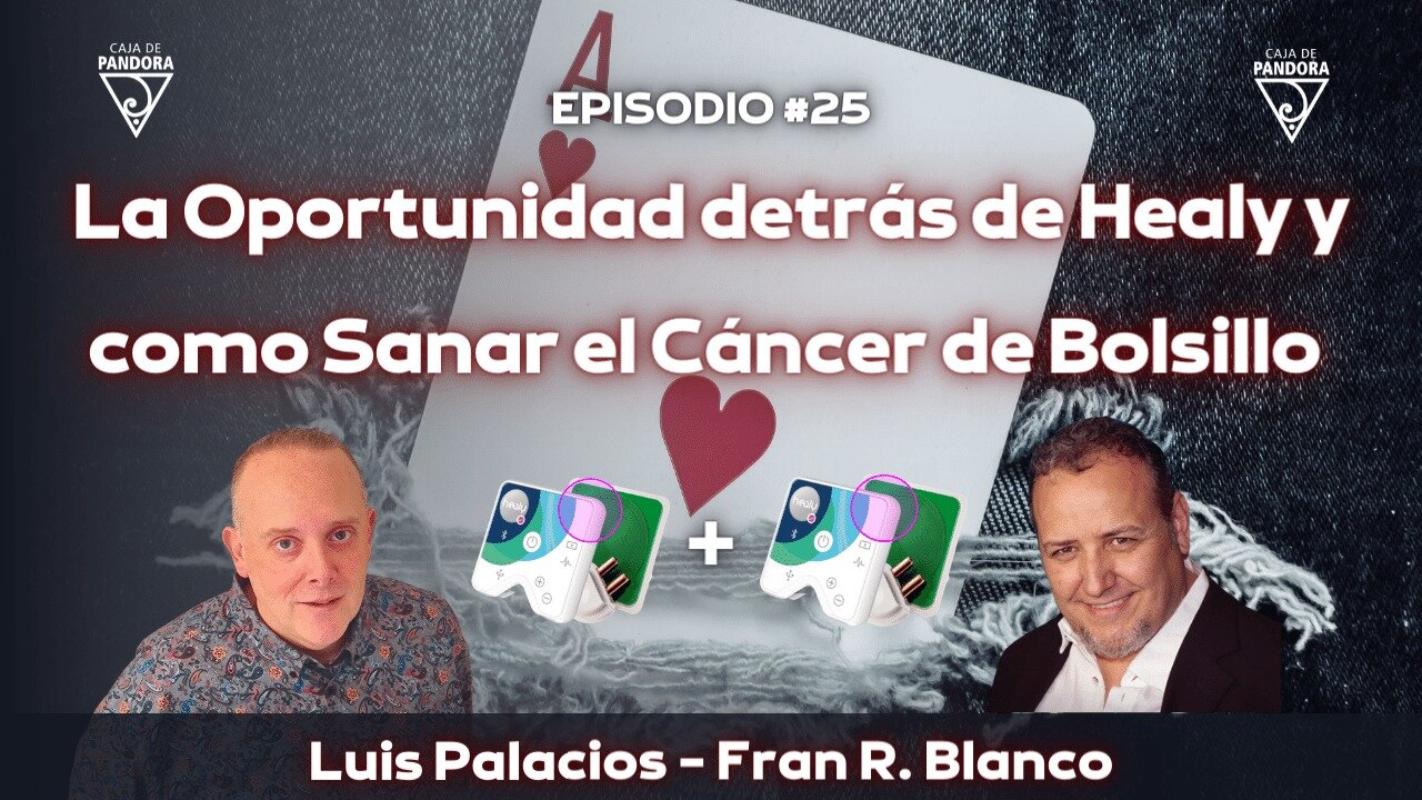 La Oportunidad detrás de Healy y como Sanar el Cáncer de Bolsillo con Fran Blanco