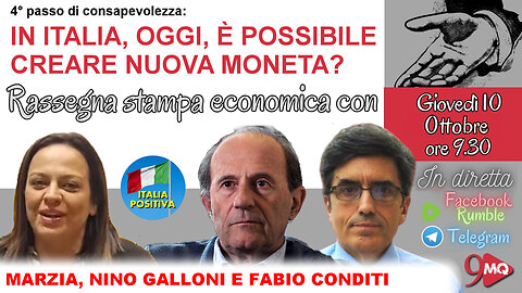 9MQ - L'Italia oggi può creare nuova moneta? - Nino Galloni e Fabio Conditi - 10 ottobre 2024