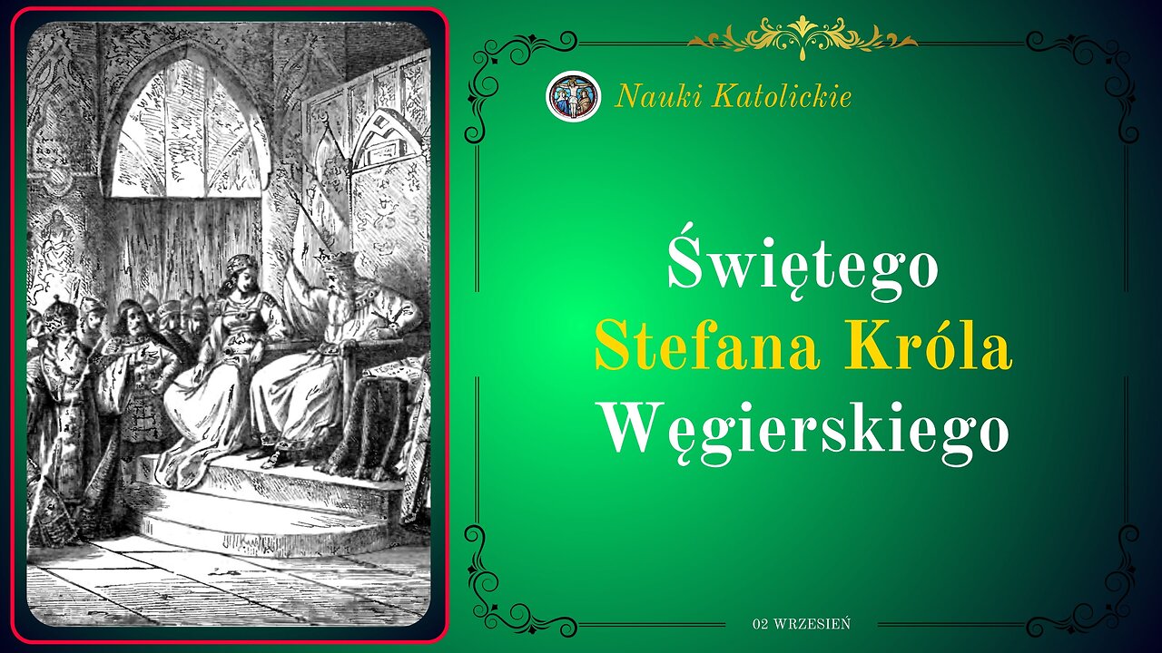 Świętego Stefana Króla Węgierskiego | 02 Wrzesień