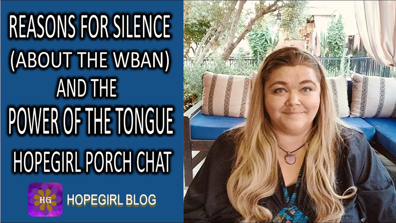 Reasons for Silence (About the WBAN) and the Power of the Tongue