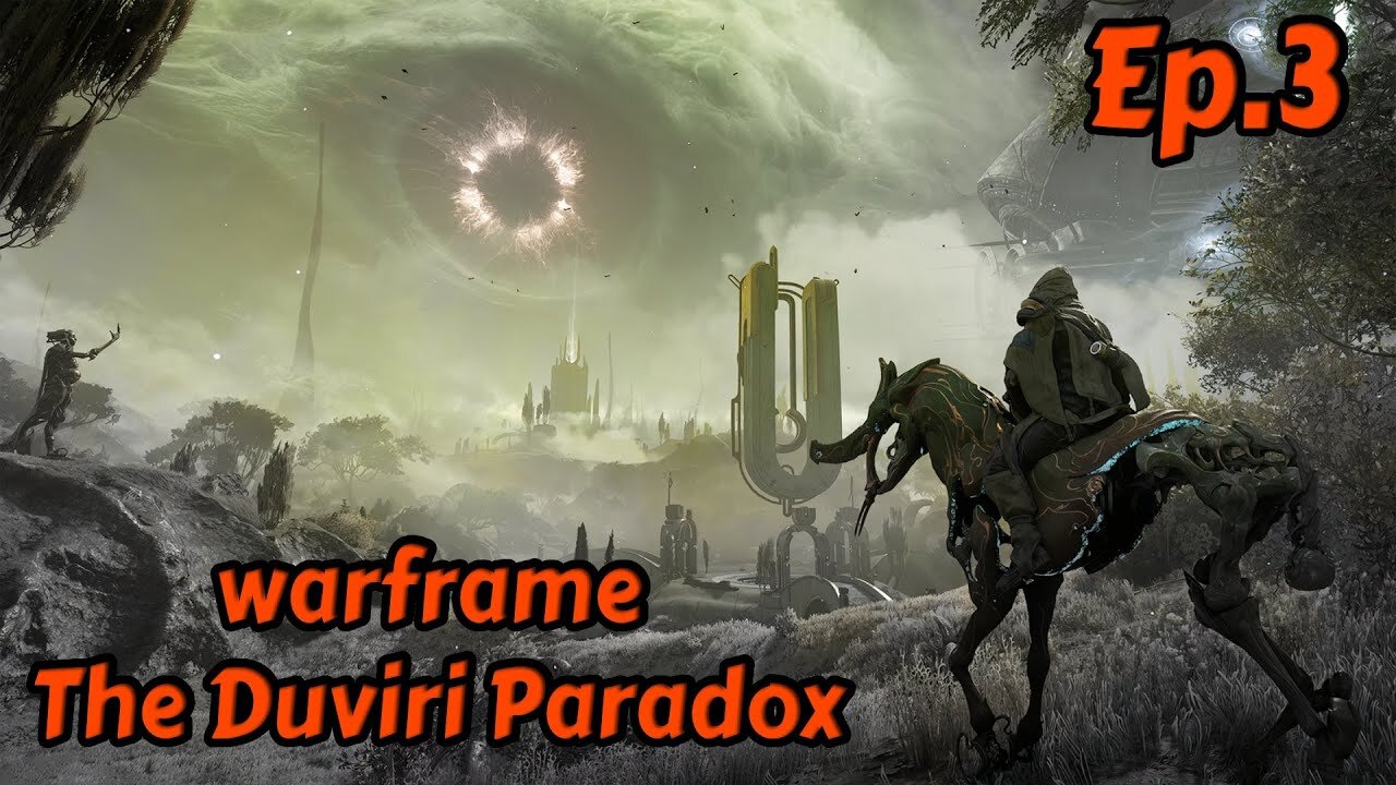 Warframe-The Duviri Paradox[Ep.3]Defeated the dax w/Tailsly