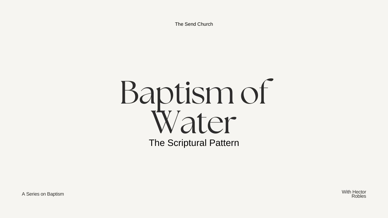 Biblical Baptism: Water & How It Happened In Scripture (Not Religious Tradition)