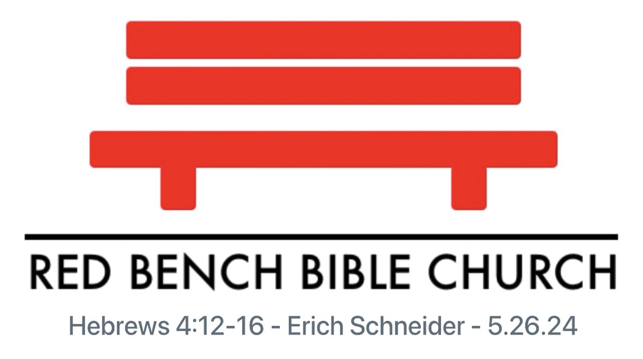 Hebrews 4:12-16 - The Word of God Cuts Like a Sword - 5.26.24