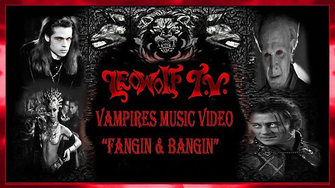 LWTV: Vampires music video