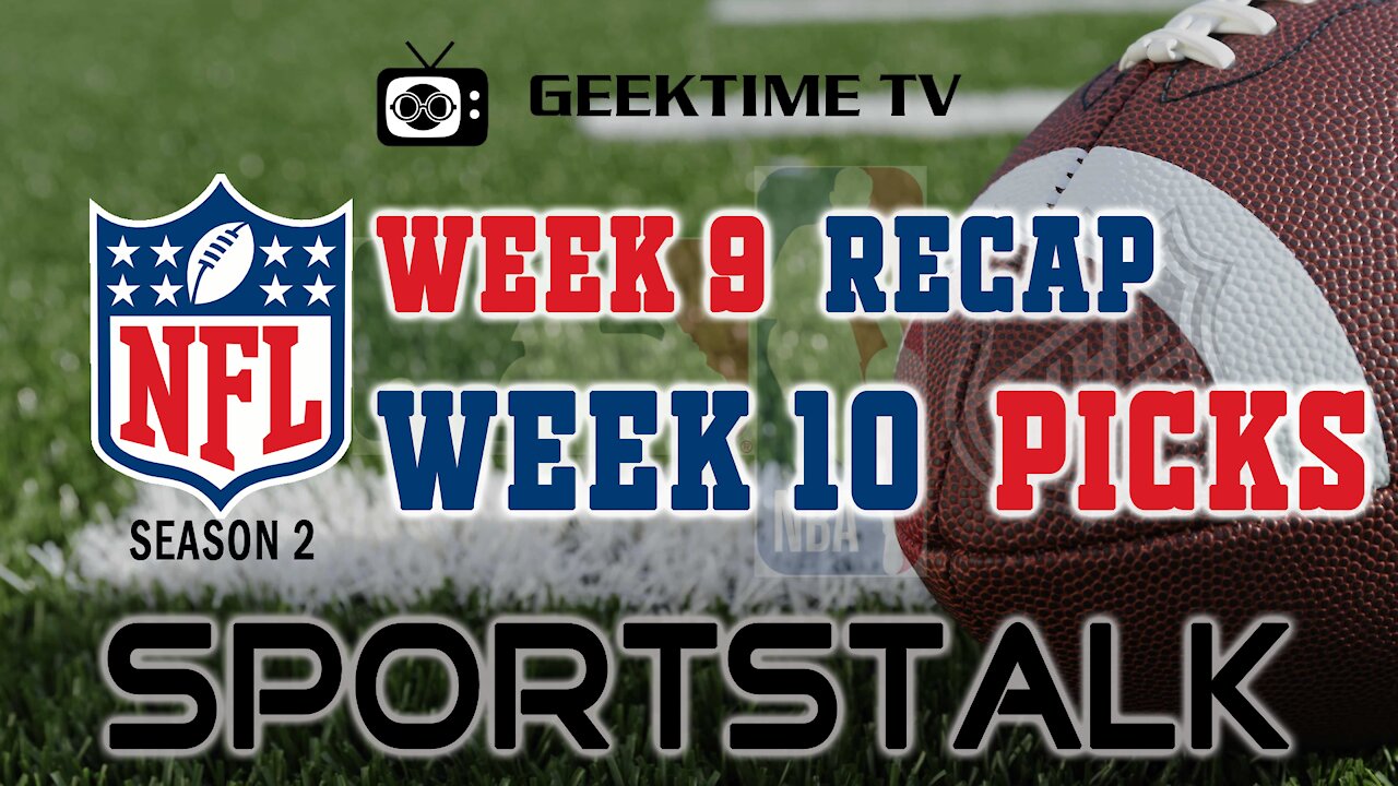 2021 NFL Week 9 Recap & Week 10 Picks Show