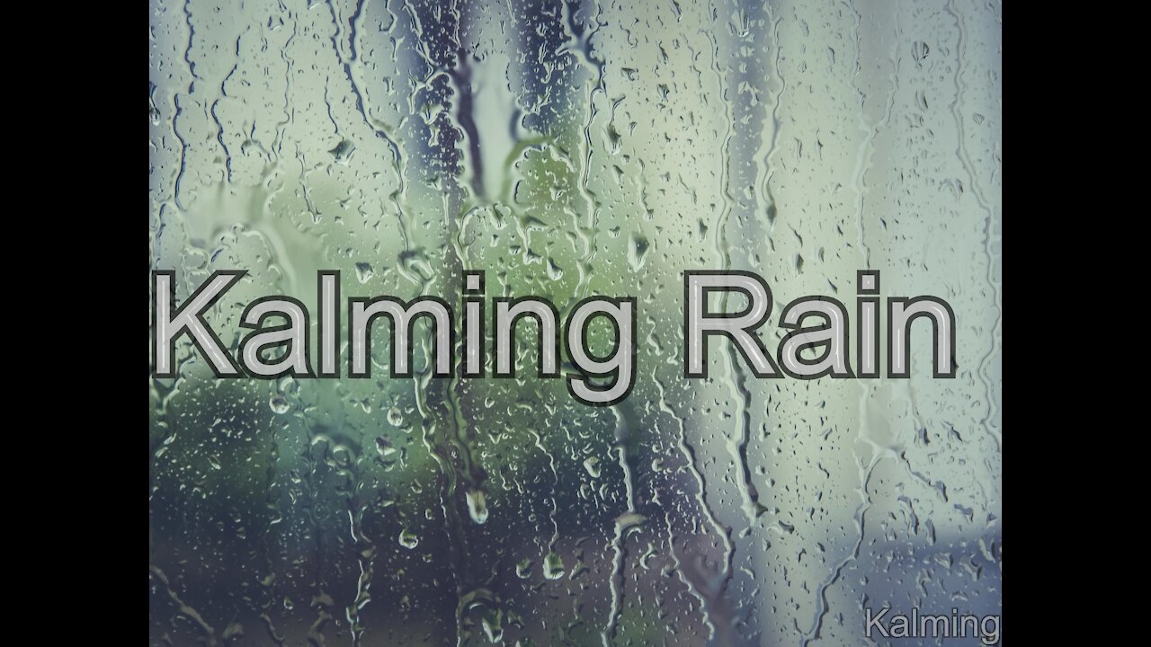 Calming Rain for Sleep, Anxiety, Meditation