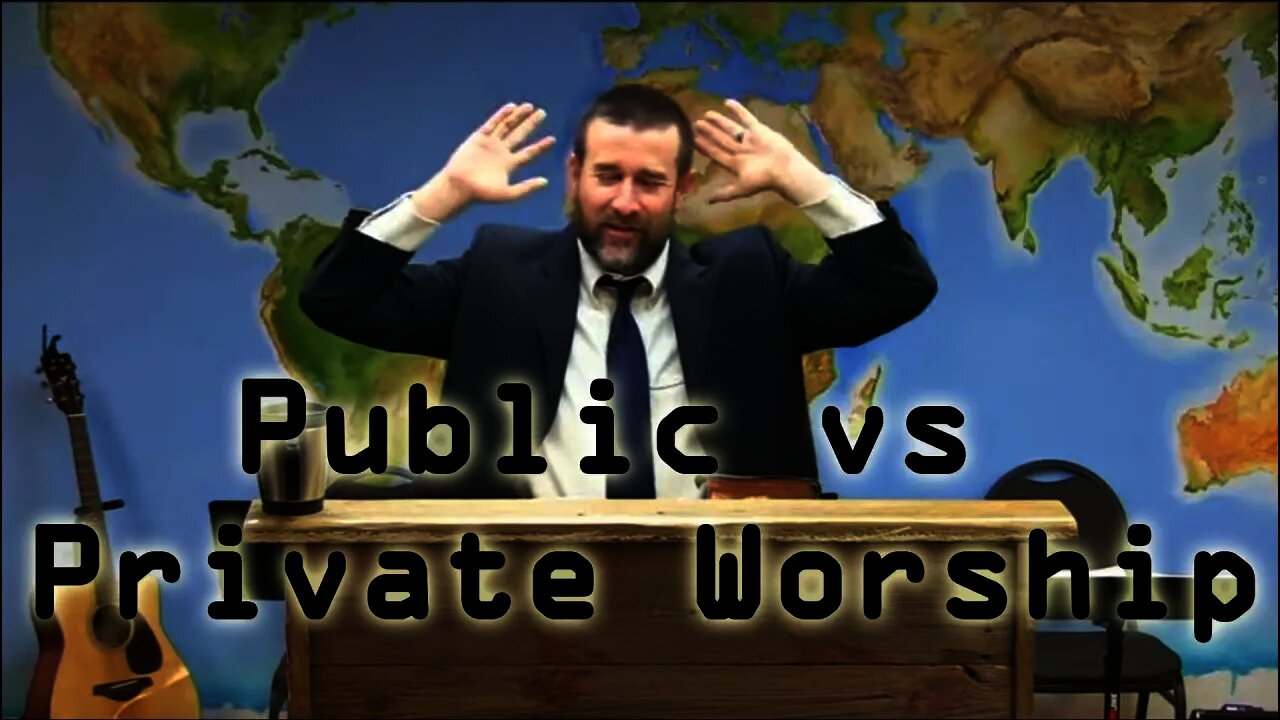 Public vs Private Worship | Steven Anderson Sermon