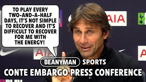 'To play every three days... it’s not SIMPLE to recover!' | Bournemouth v Tottenham | Conte Embargo